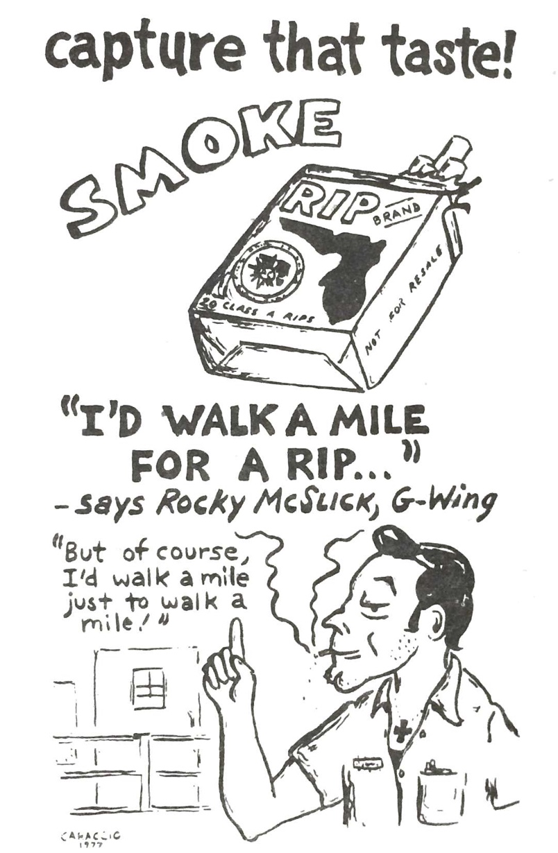 Slide 13: A cartoon that mocks RIPs, the name of the brand of cigarettes produced by Florida prisoners for Florida prisoners. Rocky McSlick says 'I'd walk a mile for an RIP. But of course I'd walk a mile just to walk a mile.